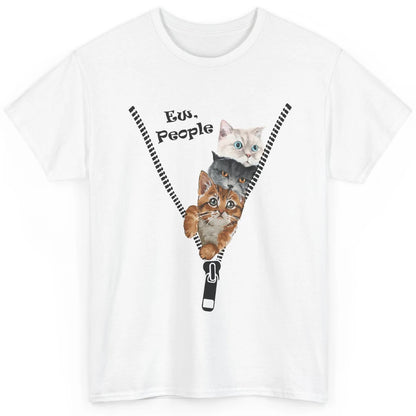 Funny Cat Ew People Zipper Three Cats Anti Social Introvert Classic Unisex T-Shirt