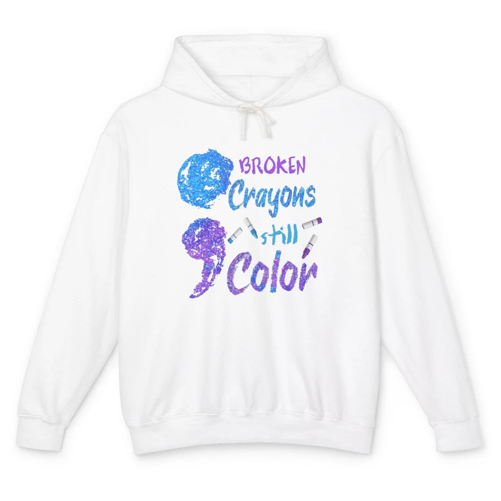 Cool Broken Crayons Still Color Suicide Prevention Awareness Unisex Lightweight Hoodie