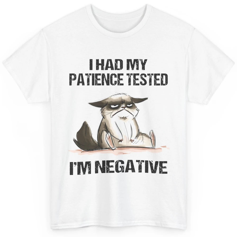 Funny Cat Had My Patience Tested I'm Negative Sarcastic Cat Classic Unisex T-Shirt