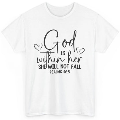 Christian God Is Within Her She Will Not Fall Bible Verse Classic Unisex T-Shirt