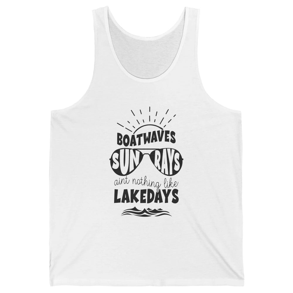 Boat Waves Sun Rays Ain't Nothing Like Lake Days Lake Life Unisex Jersey Tank