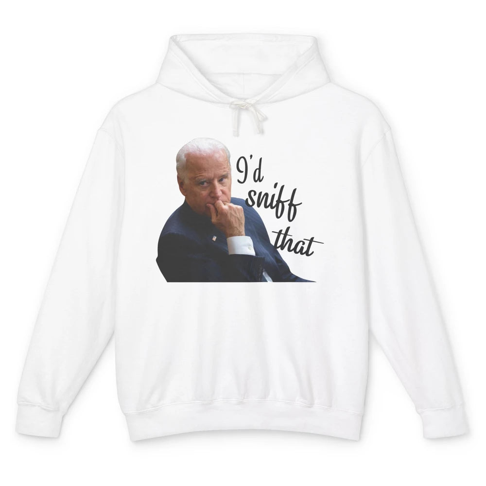 Funny Joe Biden I'd Sniff That Anti Biden Anti Democrats Unisex Lightweight Hoodie