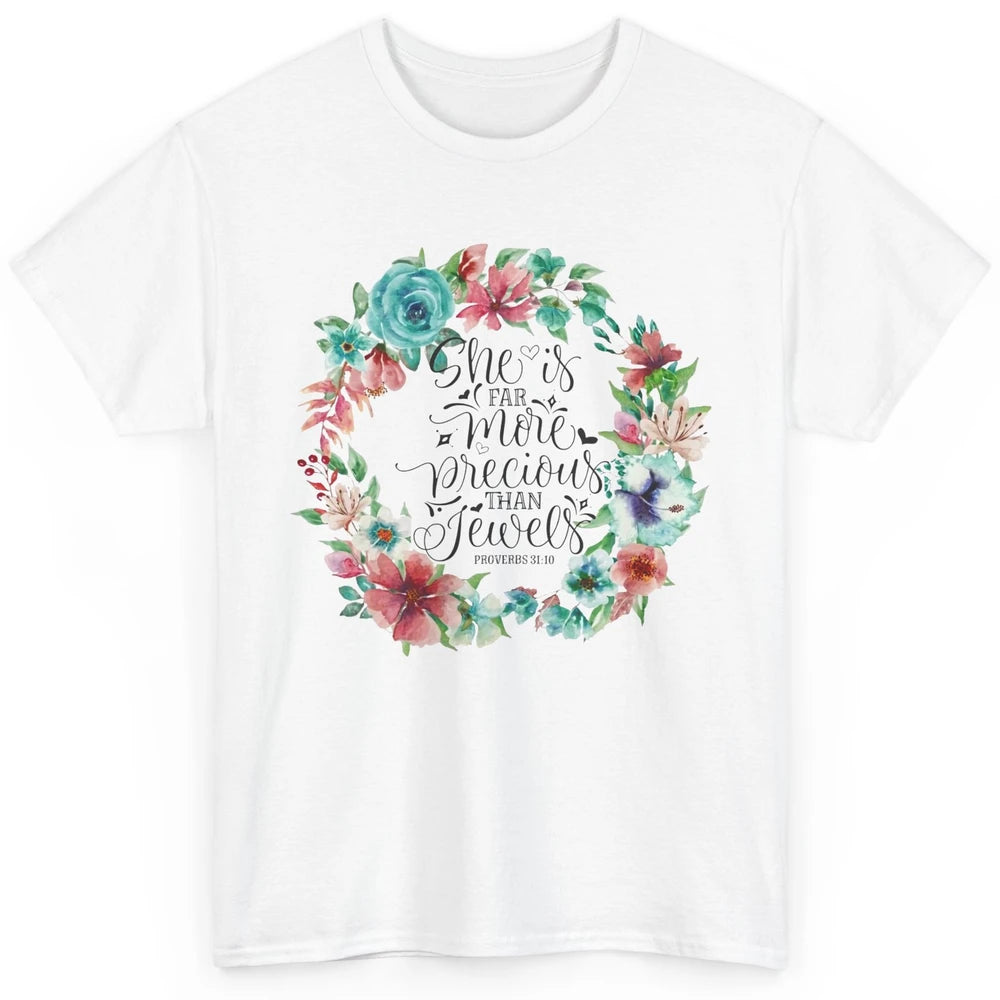 Floral She is More Precious Than Jewels Christian Religious Classic Unisex T-Shirt