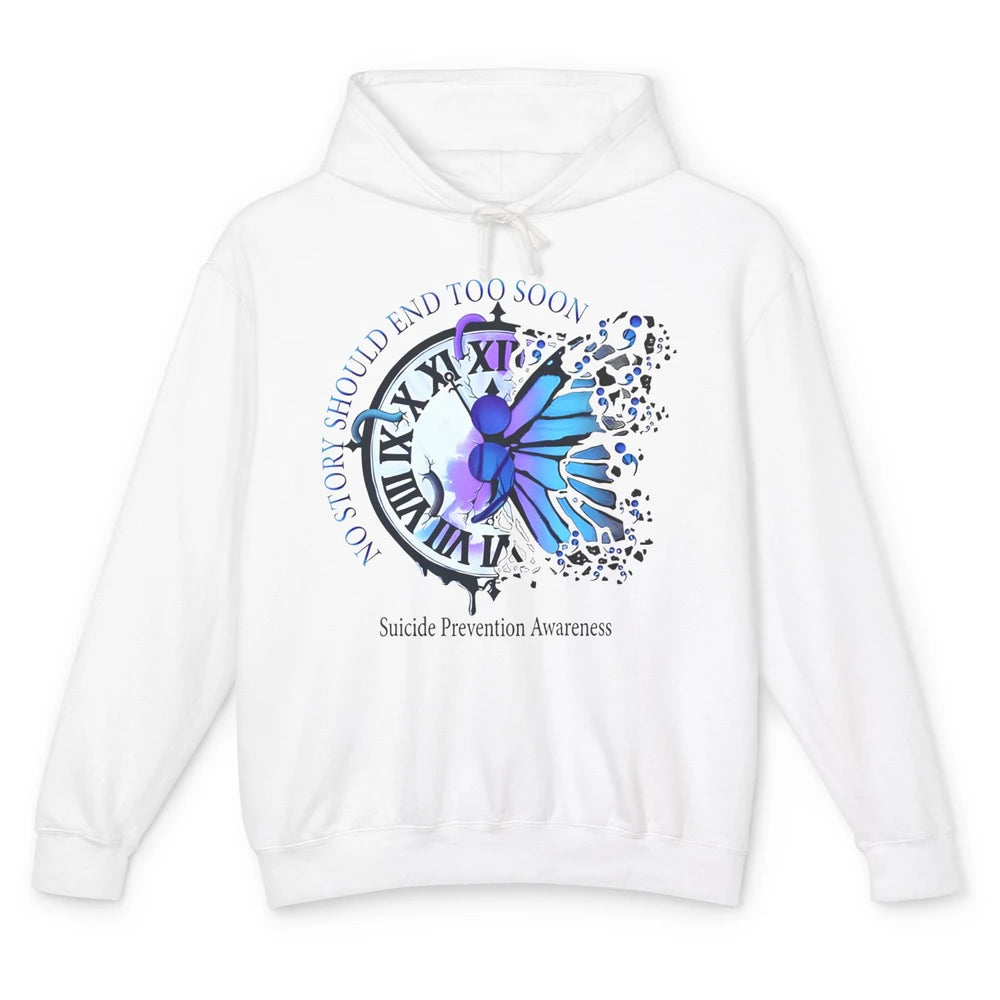 Suicide Prevention Butterfly No Story Should End Too Soon Unisex Lightweight Hoodie