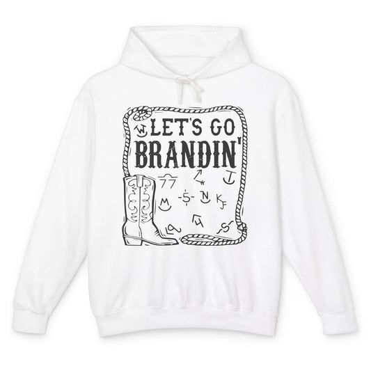 Let's Go Brandin' Funny Ranching Farming Cattle Cowboy Boots Unisex Lightweight Hoodie