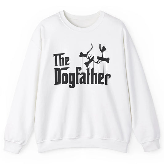 The Dogfather Parody Dog Lovers Funny Dog Dad Fathers Day Unisex Crewneck Sweatshirt