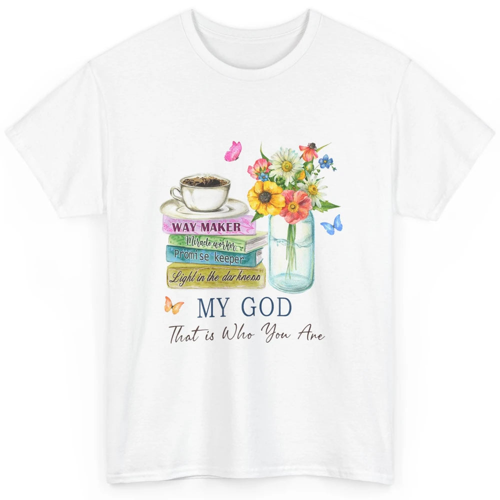 Floral Butterfly Coffee Cup Way Maker God Jesus Christian Classic Unisex T-Shirt