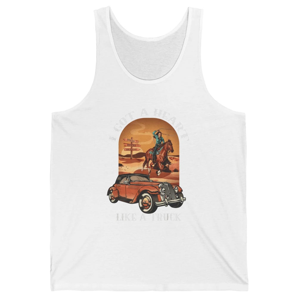 Western Country I Got Heart Like Truck Cowgirl Desert Sunset Unisex Jersey Tank