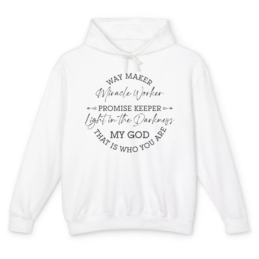 Way Maker Miracle Worker Christian Religious Belief God Unisex Lightweight Hoodie