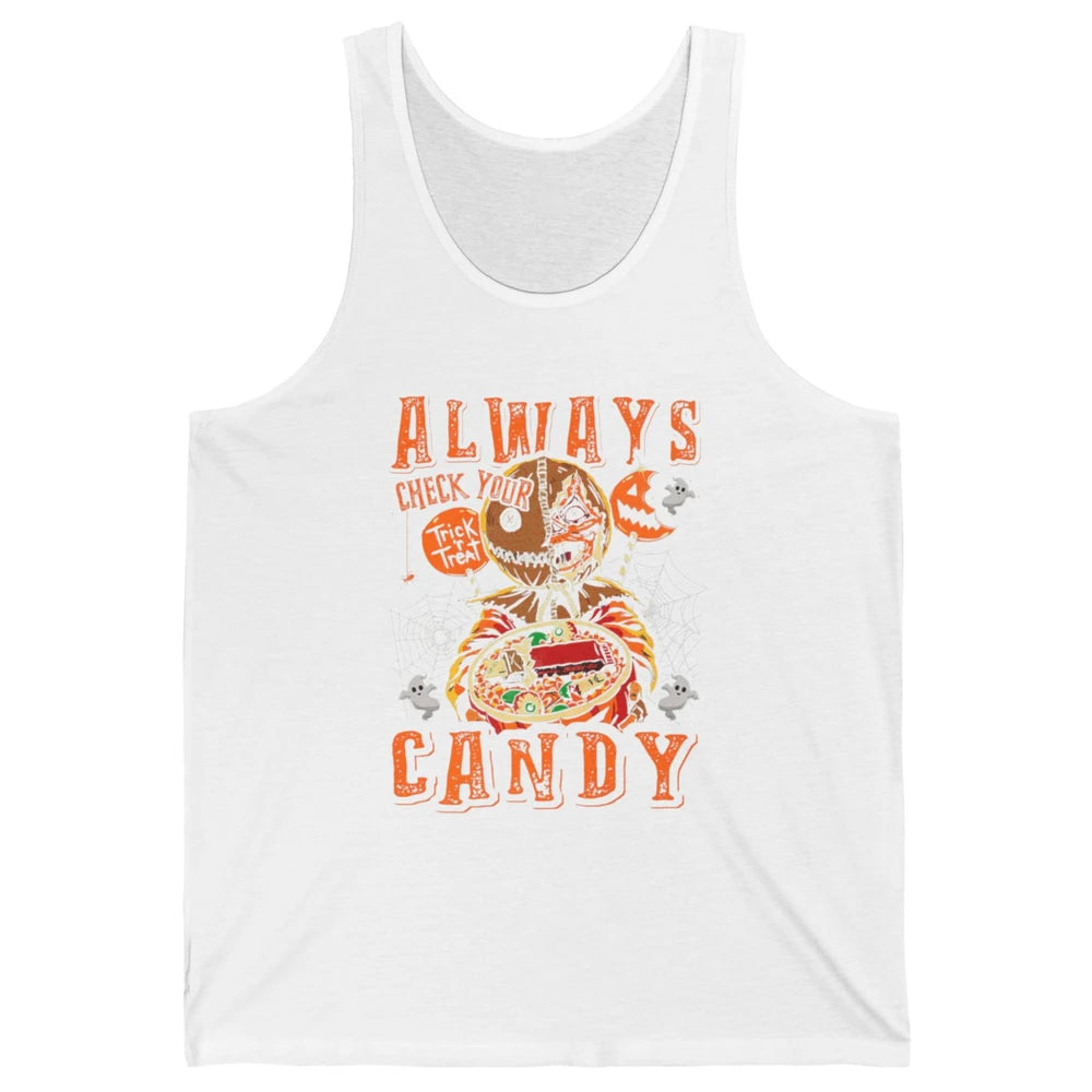 Always Check Your Candy Trick Treat Pumpkin Spooky Halloween Unisex Jersey Tank