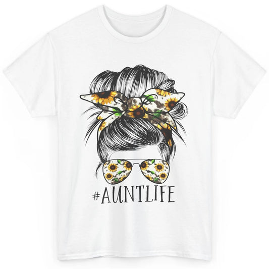 Aunt Life Messy Bun Hair Sunflower Sunglasses Bandana Auntie Classic Unisex T-Shirt