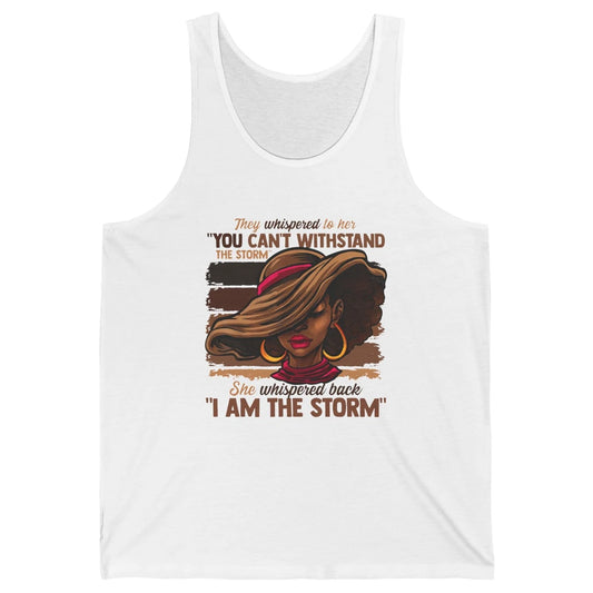 Afro Woman I Am The Storm Black Empowerment Melanin Girls Unisex Jersey Tank