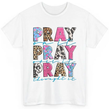 Floral Jesus Cross Pray On It Over It Christian Religious Classic Unisex T-Shirt