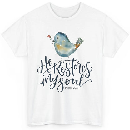 Christian Bird He Restores My Soul Bible Verse Religious Classic Unisex T-Shirt