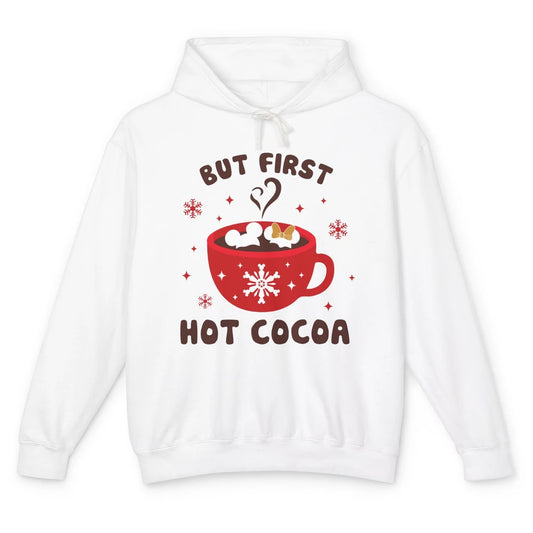 Christmas Coffee But First Hot Cocoa Family Christmas Winter Unisex Lightweight Hoodie