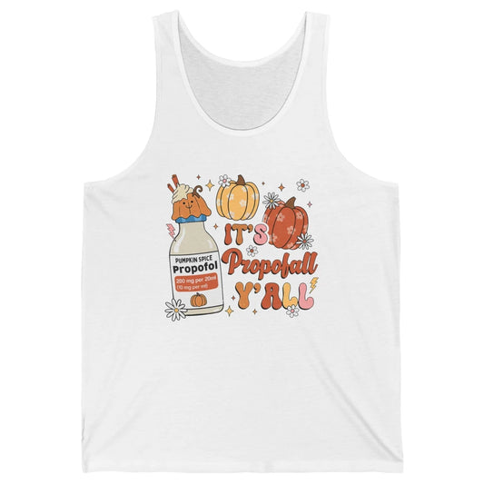 Autumn ICU Nurse It's Propofol Y'all Thankful Anesthetist Unisex Jersey Tank