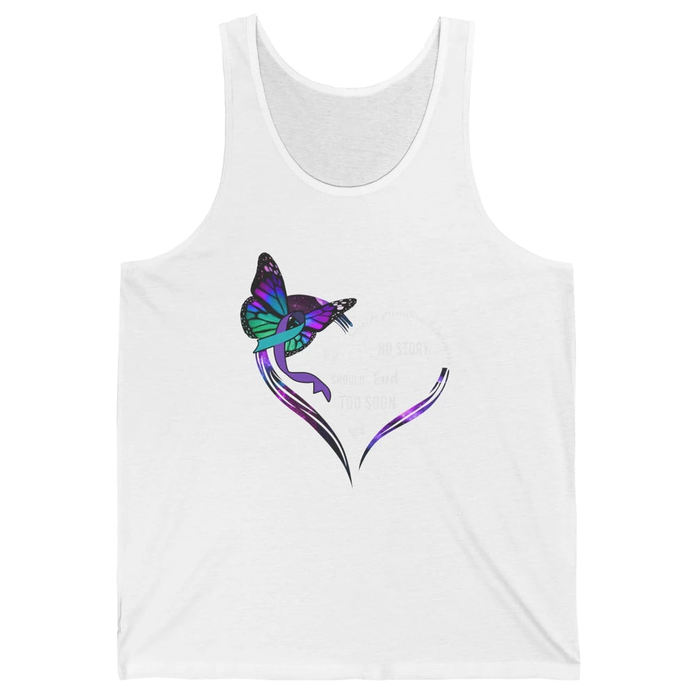 Suicide Prevention Butterflies No Story Should End Too Soon Unisex Jersey Tank