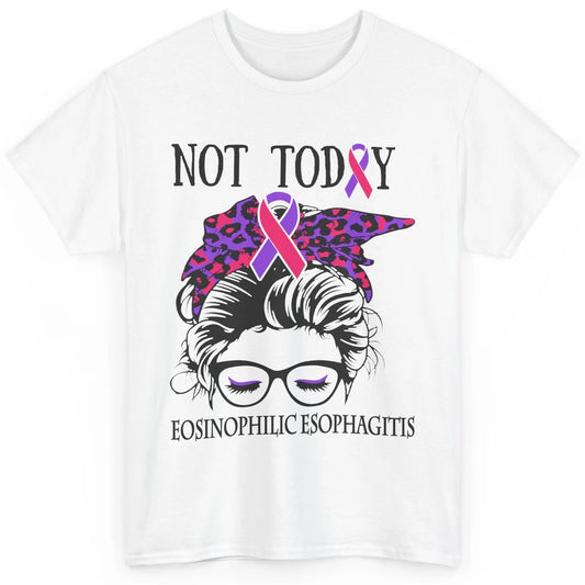 Eosinophilic Esophagitis Awareness Not Today Messy Bun Mom Classic Unisex T-Shirt