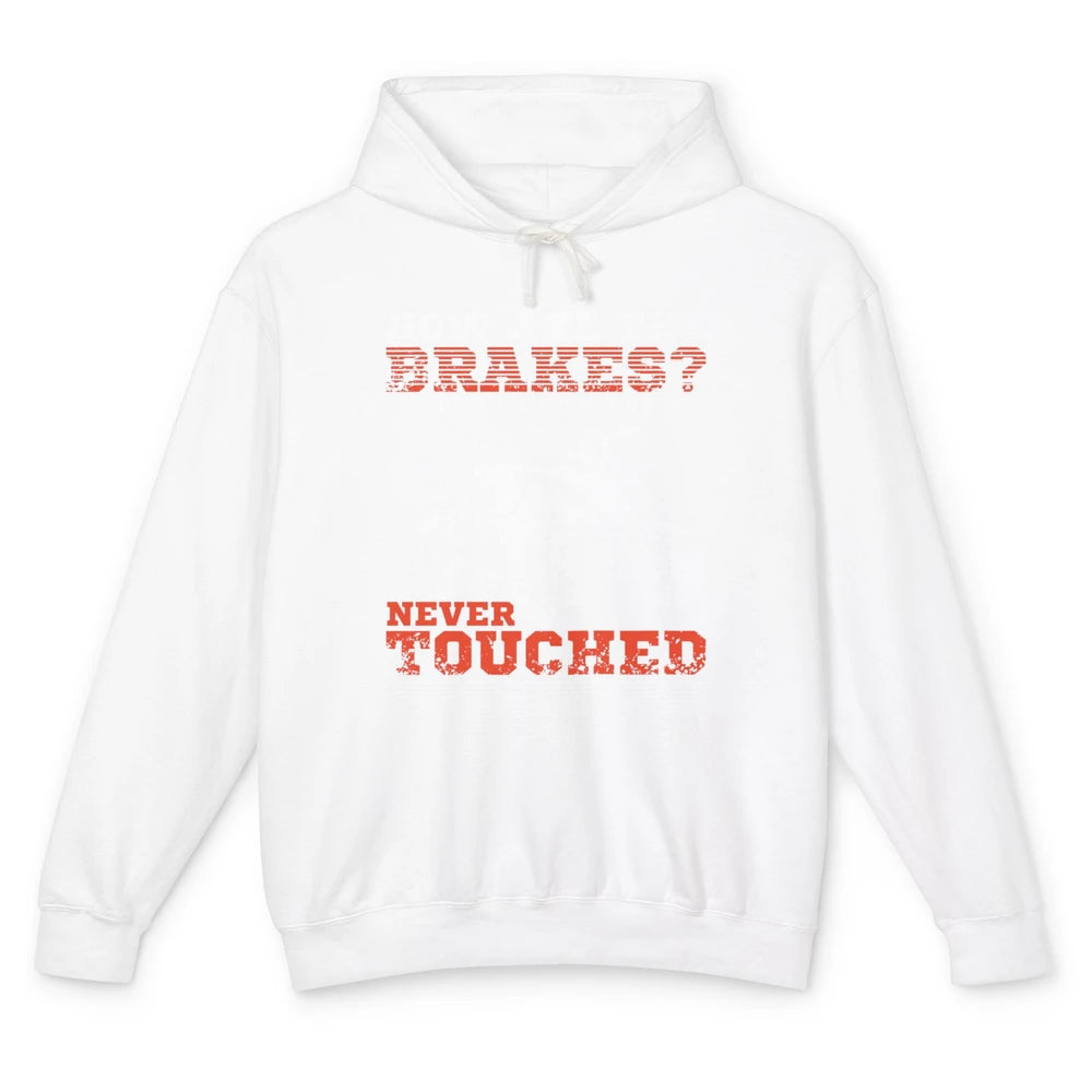 Brakes Never Touched Them ATV SXS Life Rider Offroad Retro Unisex Lightweight Hoodie