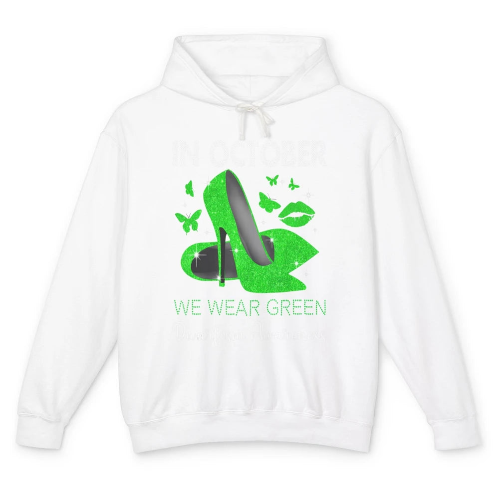 Dwarfism Warrior In October Wear Green High Heels Butterfly Unisex Lightweight Hoodie