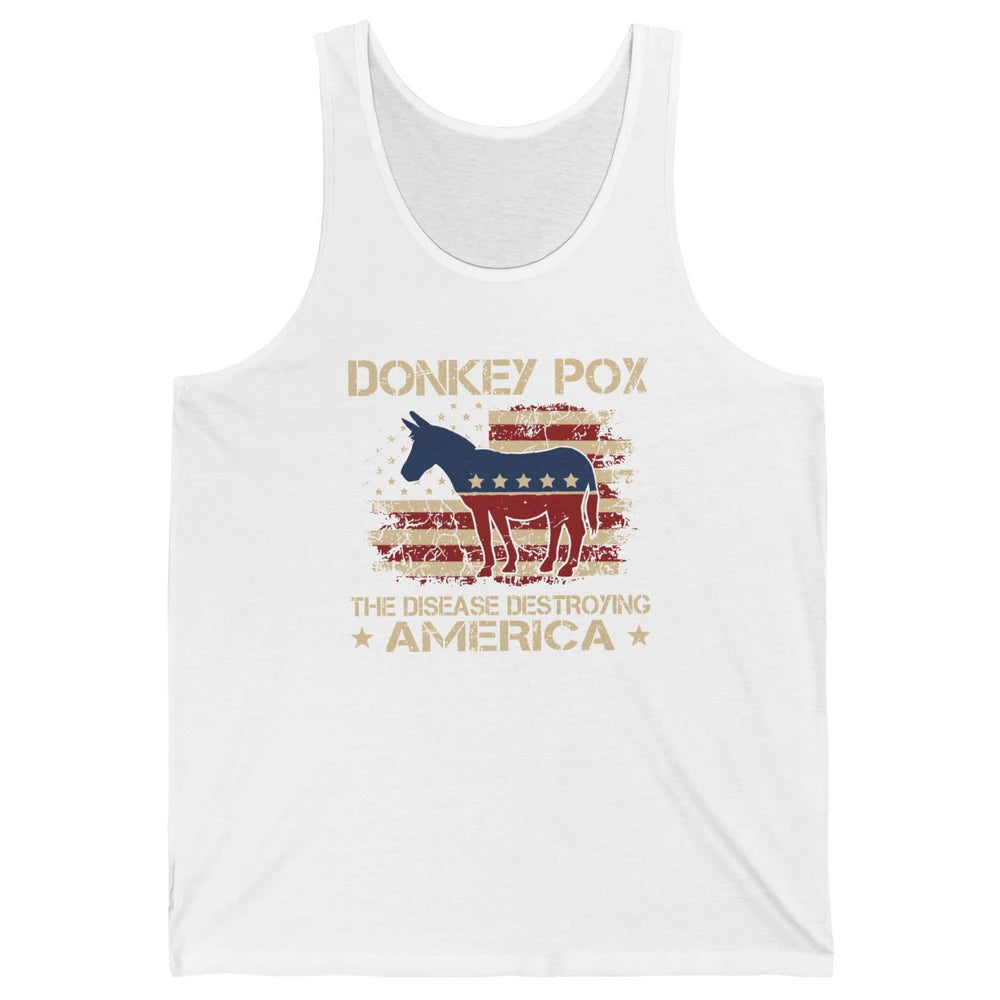 US Flag Donkey Pox The Disease Destroying America Democratic Unisex Jersey Tank