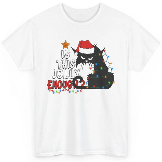 Funny Black Cat Christmas Light Santa This Jolly Enough Gift Classic Unisex T-Shirt