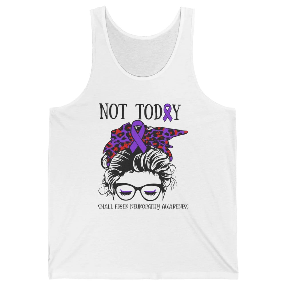 Small Fiber Neuropathy Awareness Ribbon Messy Bun Not Today Unisex Jersey Tank