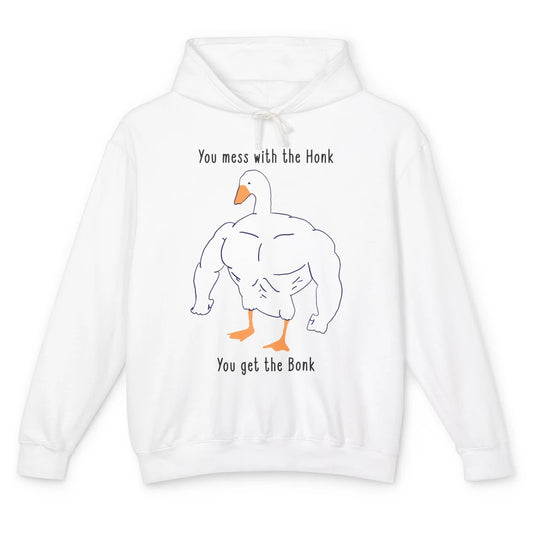 Funny Goose Mess With the Honk You Get the Bonk Goose Meme Unisex Lightweight Hoodie