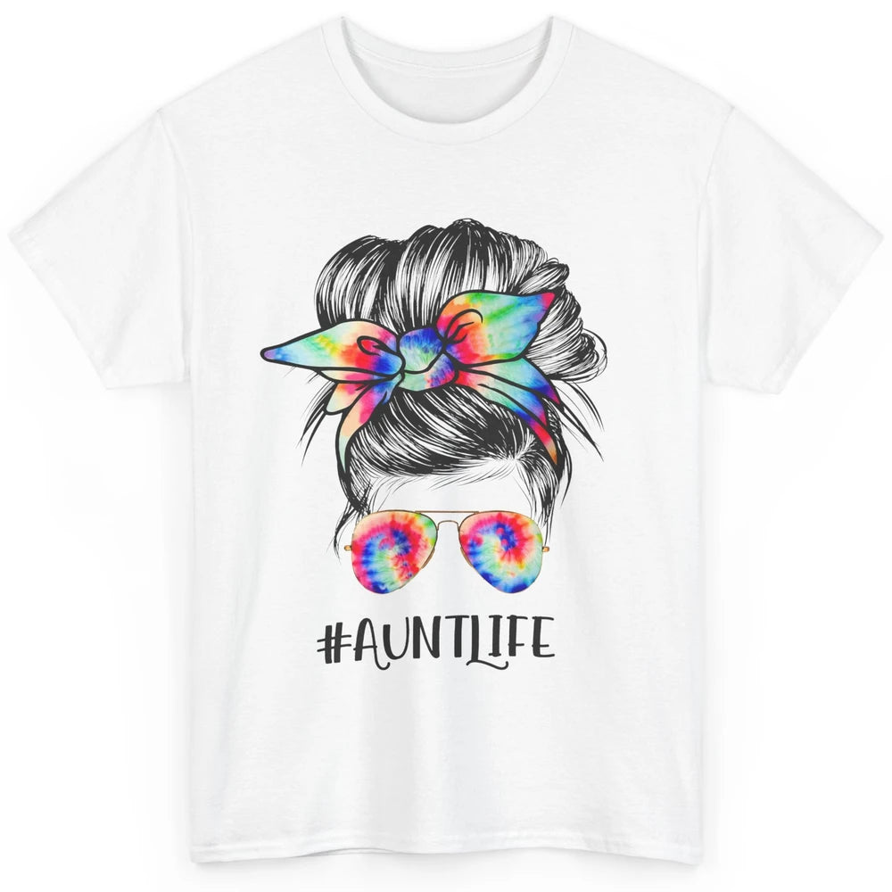 Aunt Life Messy Bun Hair Tie Dye Sunglasses Bandana Auntie Classic Unisex T-Shirt