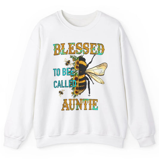 Blessed To Bee Called Auntie Pregnancy Nephew Niece Gift Unisex Crewneck Sweatshirt