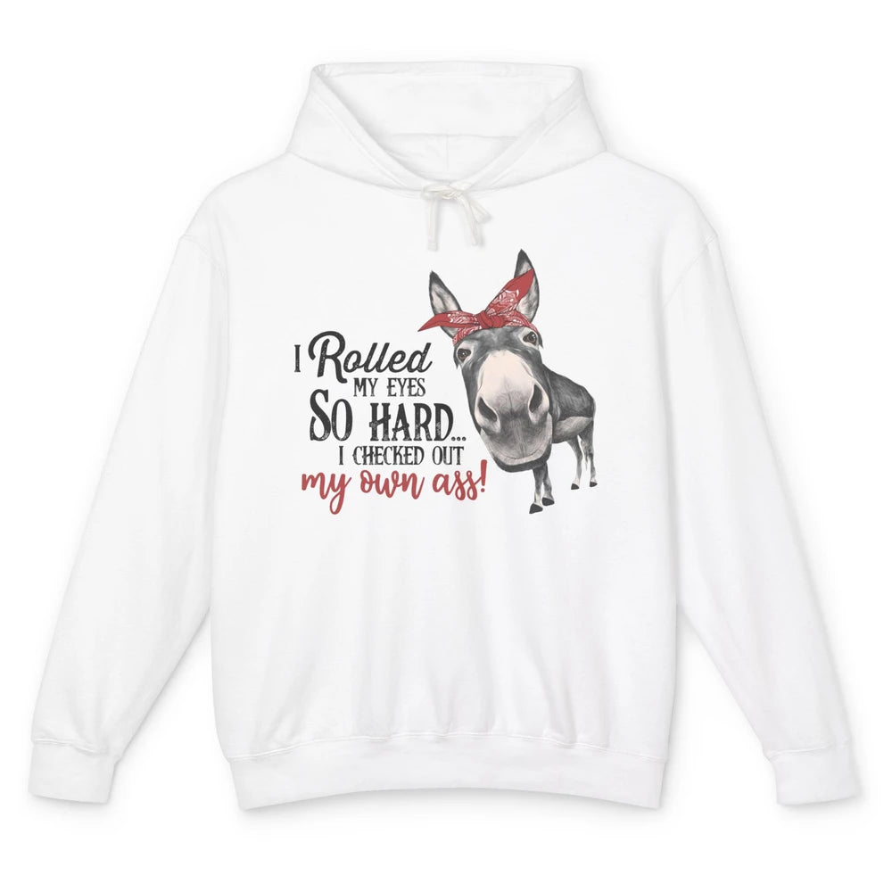 Funny Donkey I Rolled My Eyes So Hard I Checked Out My Own Unisex Lightweight Hoodie