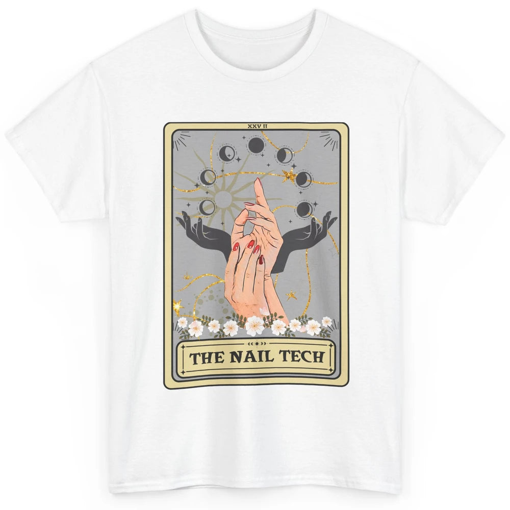 The Nail Tech Tarot Card Beautician Nail Boss Cosmetology Classic Unisex T-Shirt