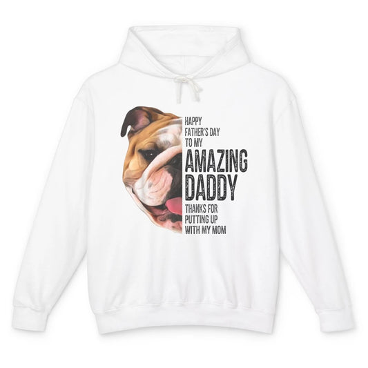 Bulldog Dad Happy Fathers Day To My Amazing Dad Bulldog Unisex Lightweight Hoodie