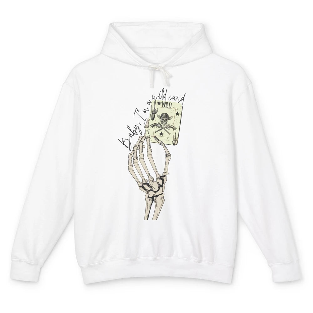 Skeleton Cowgirl Hand Baby I'm Wild Card Western Cowboy Hat Unisex Lightweight Hoodie