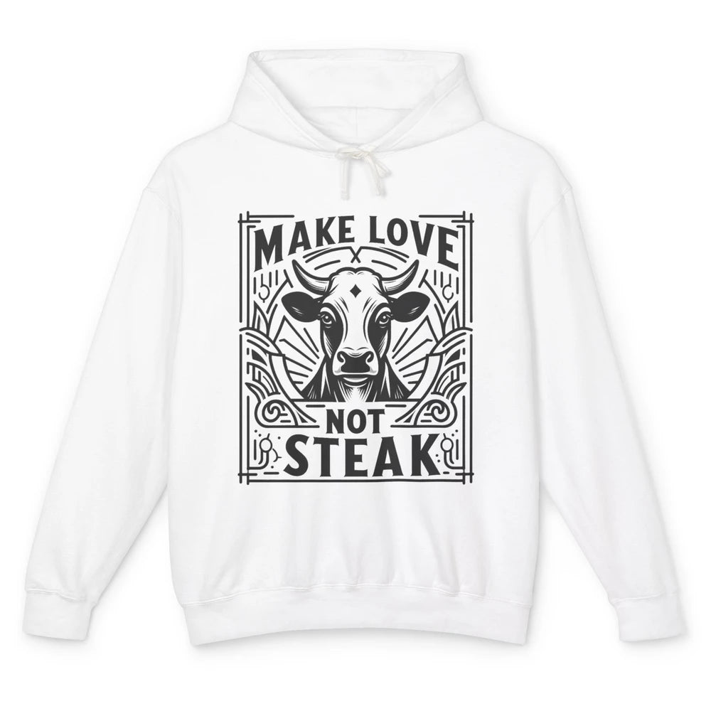 Funny Make Love Not Steak Cow Retro Sarcastic Vintage Cow Unisex Lightweight Hoodie