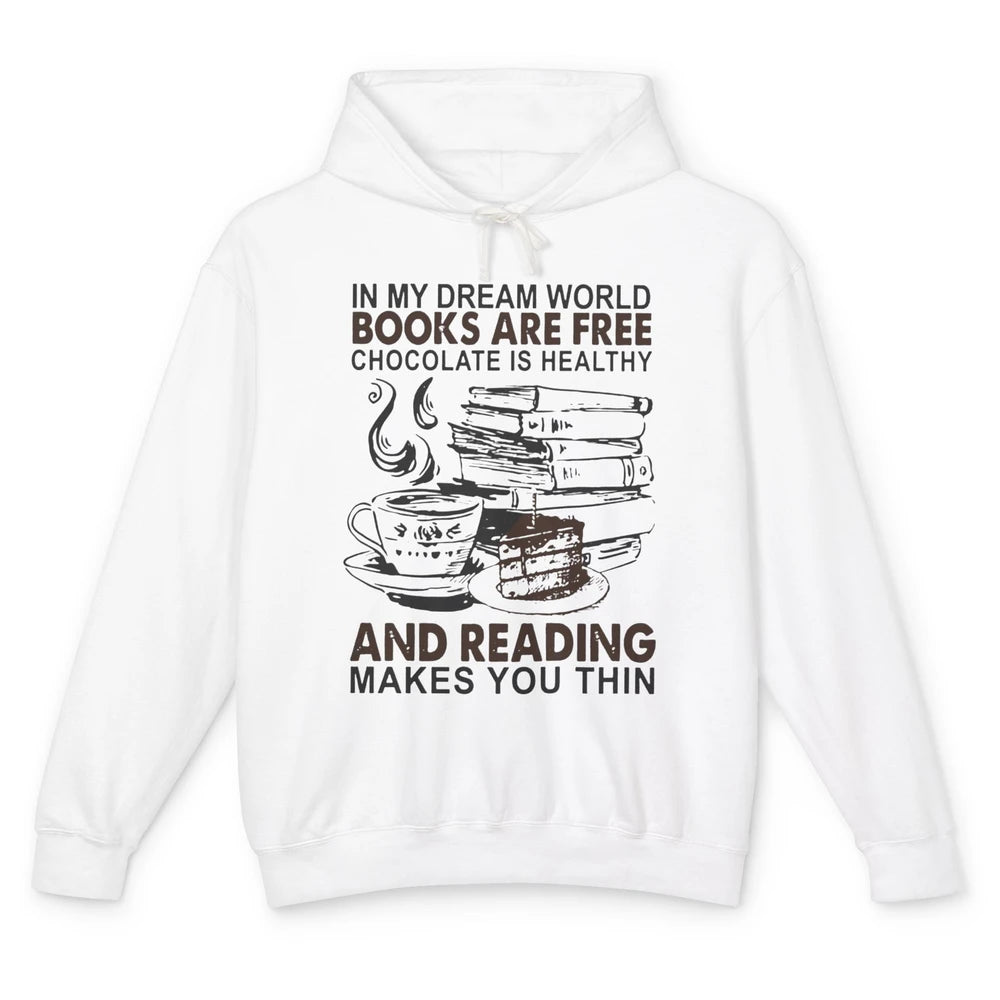 Retro Books Are Free Chocolate Healthy Reading Makes Me Thin Unisex Lightweight Hoodie