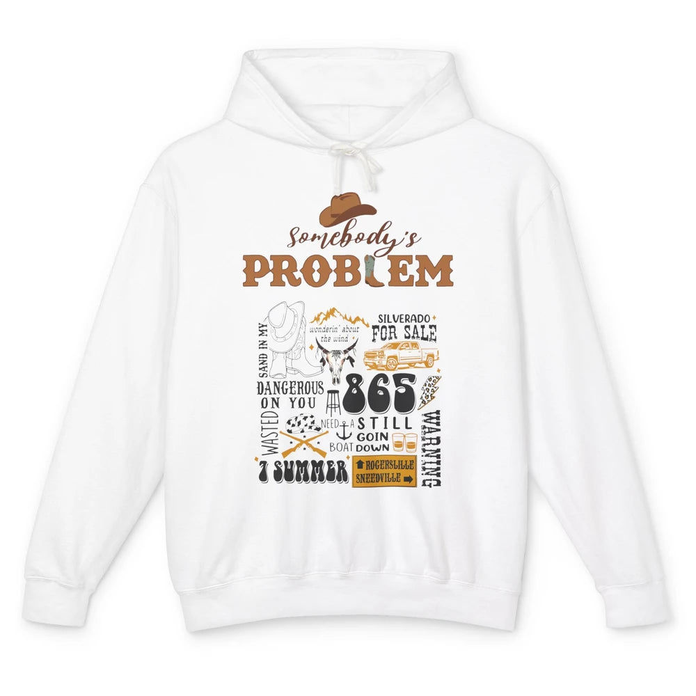 Somebody's Problem Sand In My Boots Western Country Music Unisex Lightweight Hoodie