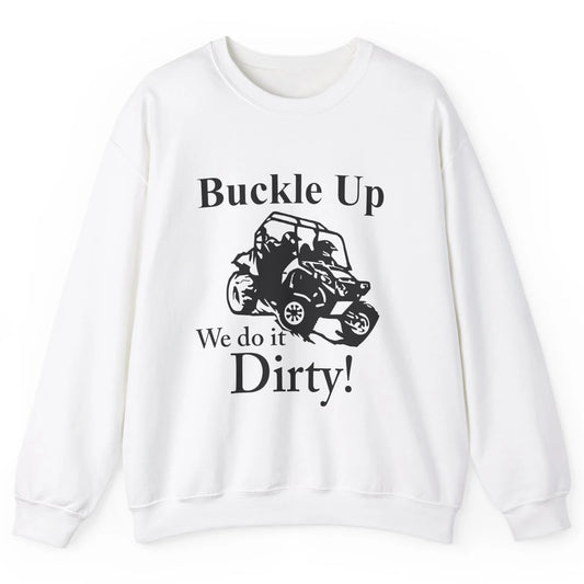 Retro UTV SXS Rider Buckle Up ATV Offroad Riding SXS Life Unisex Crewneck Sweatshirt