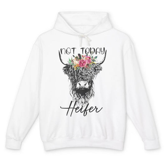 Funny Highland Cow Not Today Heifer Cow Lovers Farmer Gift Unisex Lightweight Hoodie