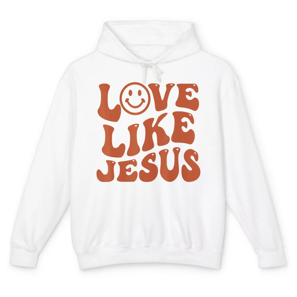 Groovy Love Like Jesus Preppy Religion Christian God Retro Unisex Lightweight Hoodie