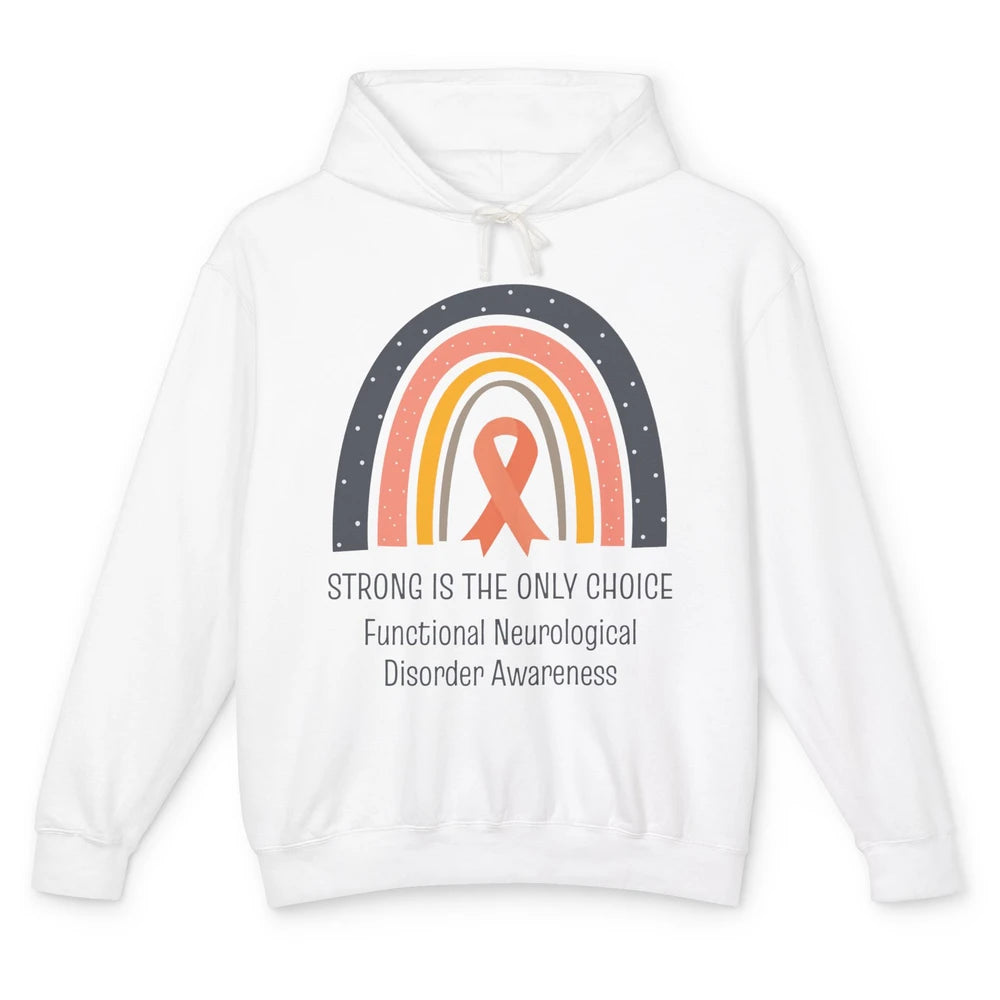 Functional Neurological Disorder FND Strong Is Only Choice Unisex Lightweight Hoodie