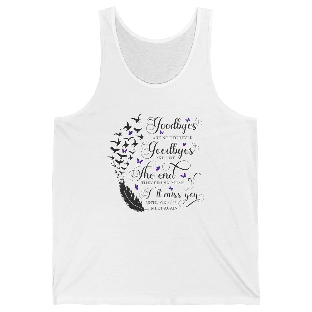 Angel Wing Butterfly Goodbyes Are Not The End Loving Memory Unisex Jersey Tank