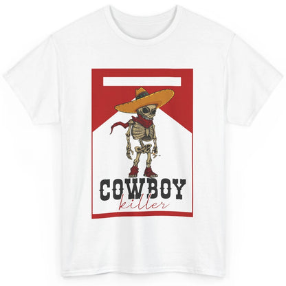 Cowboy Killer Skeleton Southern Western Country Cowgirl Gift Classic Unisex T-Shirt