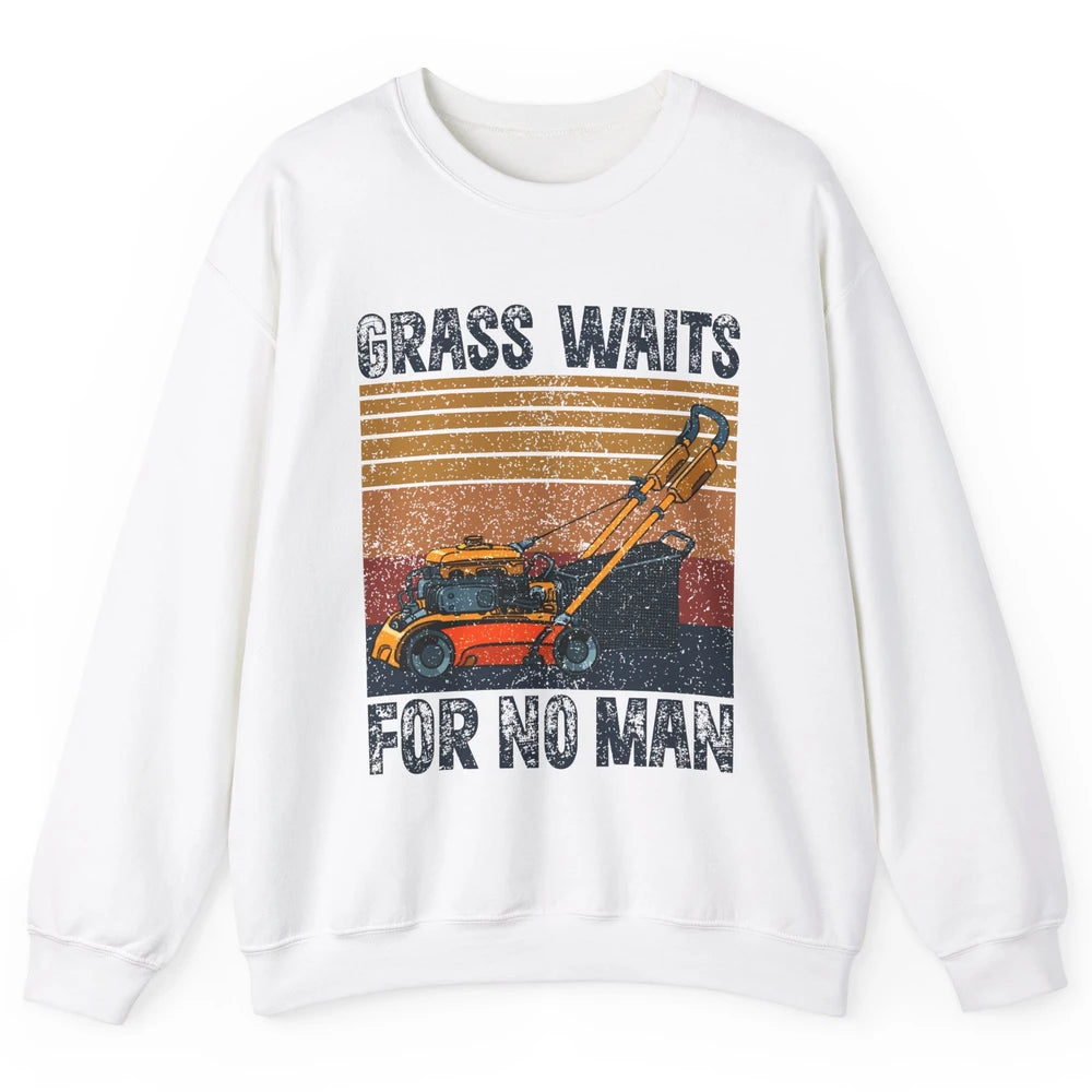 Vintage Lawn Mower Grass Waits For No Man Grass Gardening Unisex Crewneck Sweatshirt