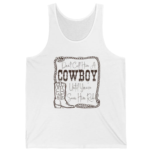 Vintage Cowboy Boots Don't Call Him A Cowboy Western Country Unisex Jersey Tank