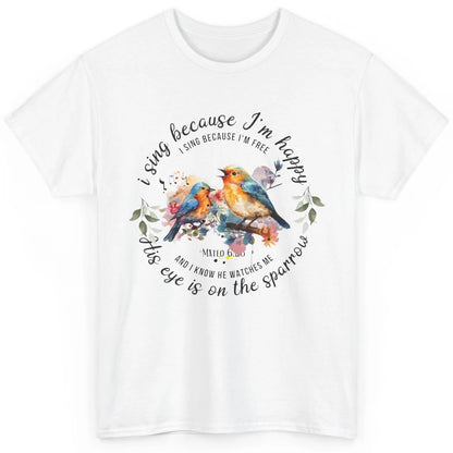 Christian Birds His Eyes Are On The Sparrow Bible Hand Drawn Classic Unisex T-Shirt