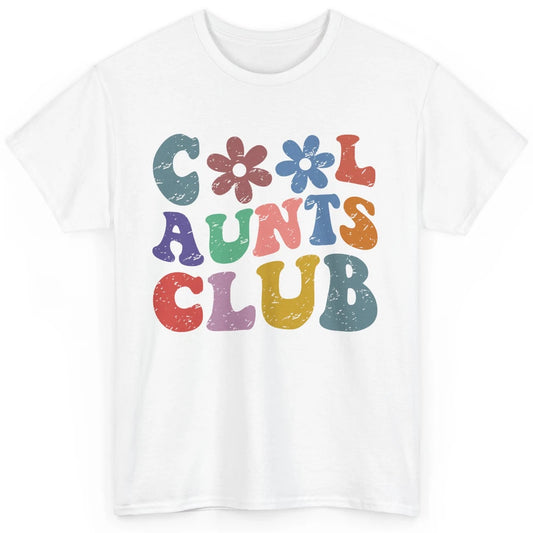 Floral Cool Aunts Club Groovy Aunt Sister Auntie Gift Classic Unisex T-Shirt