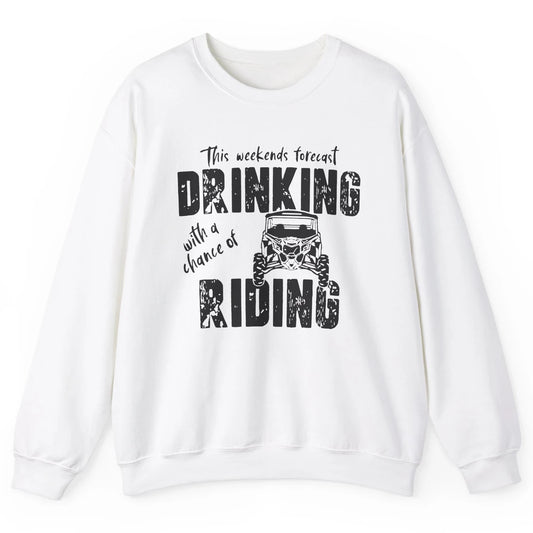 Vintage UTV Weekend Forecast Drinking Mud Riding SXS Life Unisex Crewneck Sweatshirt