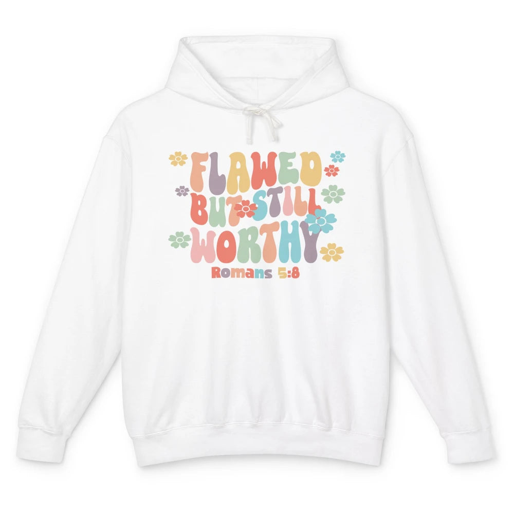 Floral Groovy Christian Flawed But Still Worthy Bible Verse Unisex Lightweight Hoodie