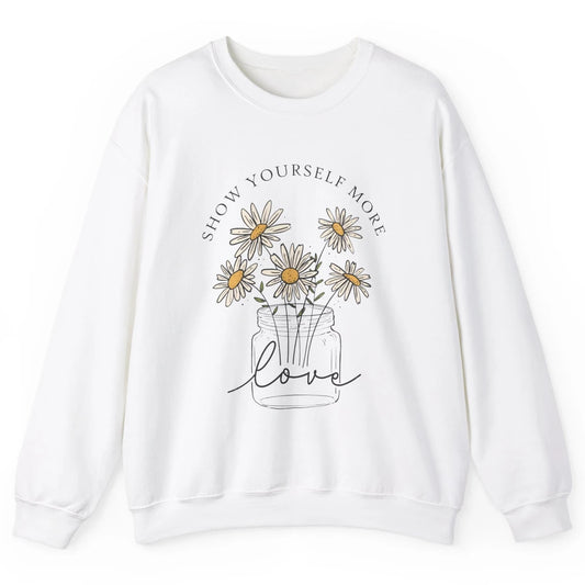 Self Love Daisy Wildflower Positive Motivation Minimalist Unisex Crewneck Sweatshirt